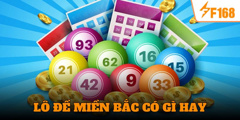 Kinh Nghiệm Soi Cầu Lô Đề Miền Bắc Chuẩn Xác Nhất 2025 5 Chơi lô đề miền Bắc cực kỳ thú vị