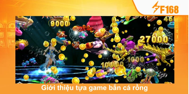 Chiến Thuật Săn Boss Hiệu Quả Trong Bắn Cá Rồng Tại F168 5 Giới thiệu tựa game bắn cá rồng hot hit